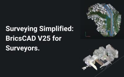 Surveying Simplified: BricsCAD V25 for Surveyors